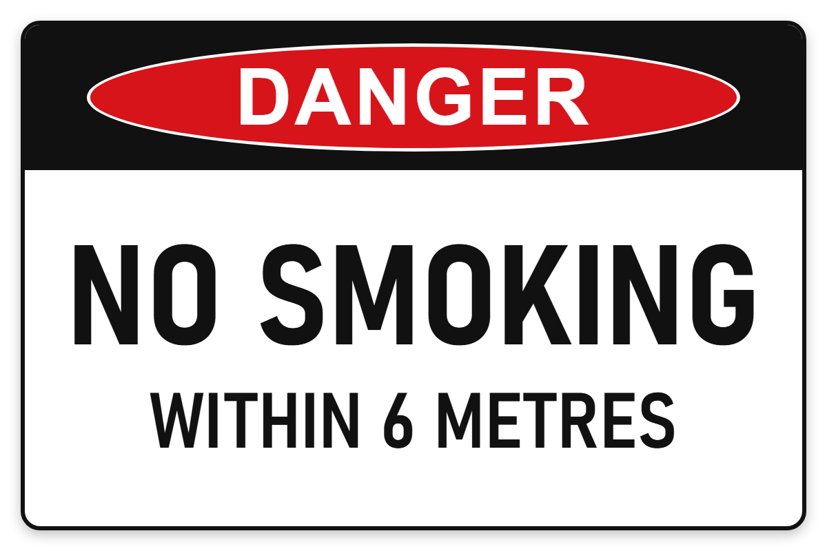 No Smoking Within 6 Metres Danger Sign – NO SMOKING WITHIN 6 METRES