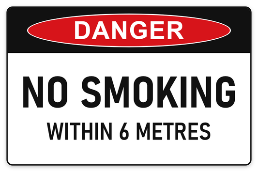 No Smoking Within 6 Metres Danger Sign – NO SMOKING WITHIN 6 METRES