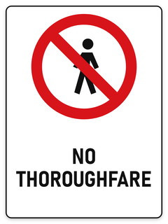 No Thoroughfare sign – red prohibition safety sign by Bold Safety Signs