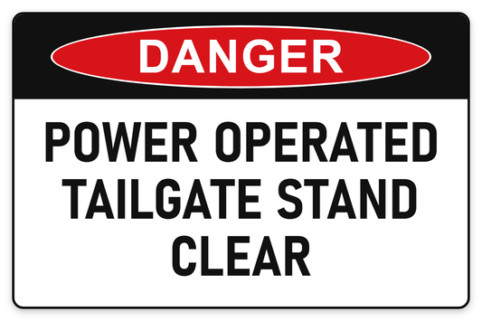 Power Operated Tailgate – Stand Clear Danger Sign – POWER OPERATED TAILGATE STAND CLEAR