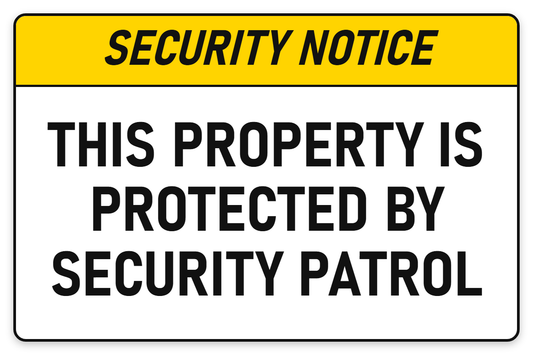 This Property Is Protected By Security Patrol sign – security safety sign by Bold Safety Signs