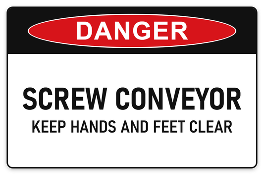 Screw Conveyor – Keep Hands and Feet Clear Danger Sign – SCREW CONVEYOR KEEP HANDS AND FEET CLEAR