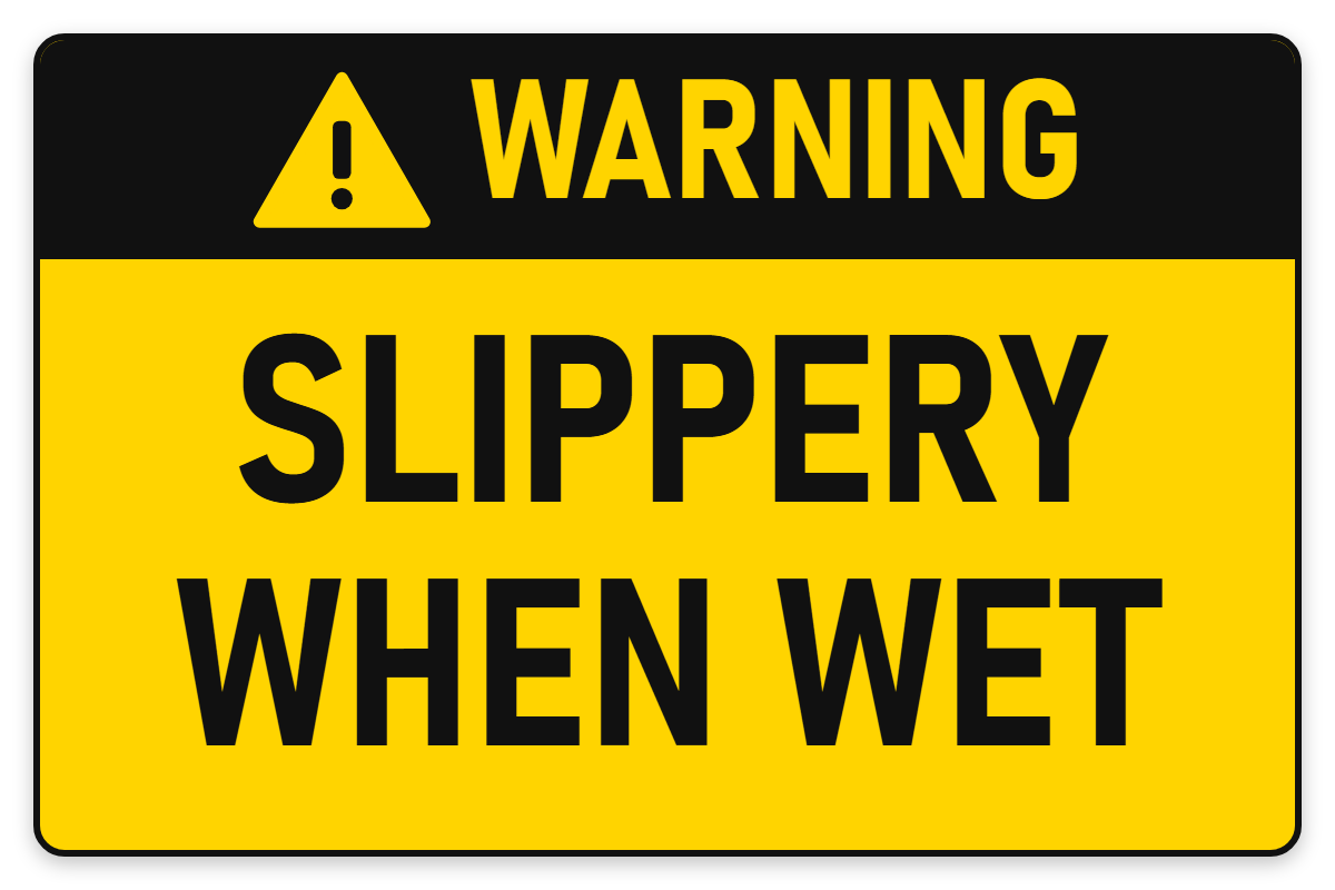 Warning Slippery When Wet sign – yellow warning safety sign by Bold Safety Signs