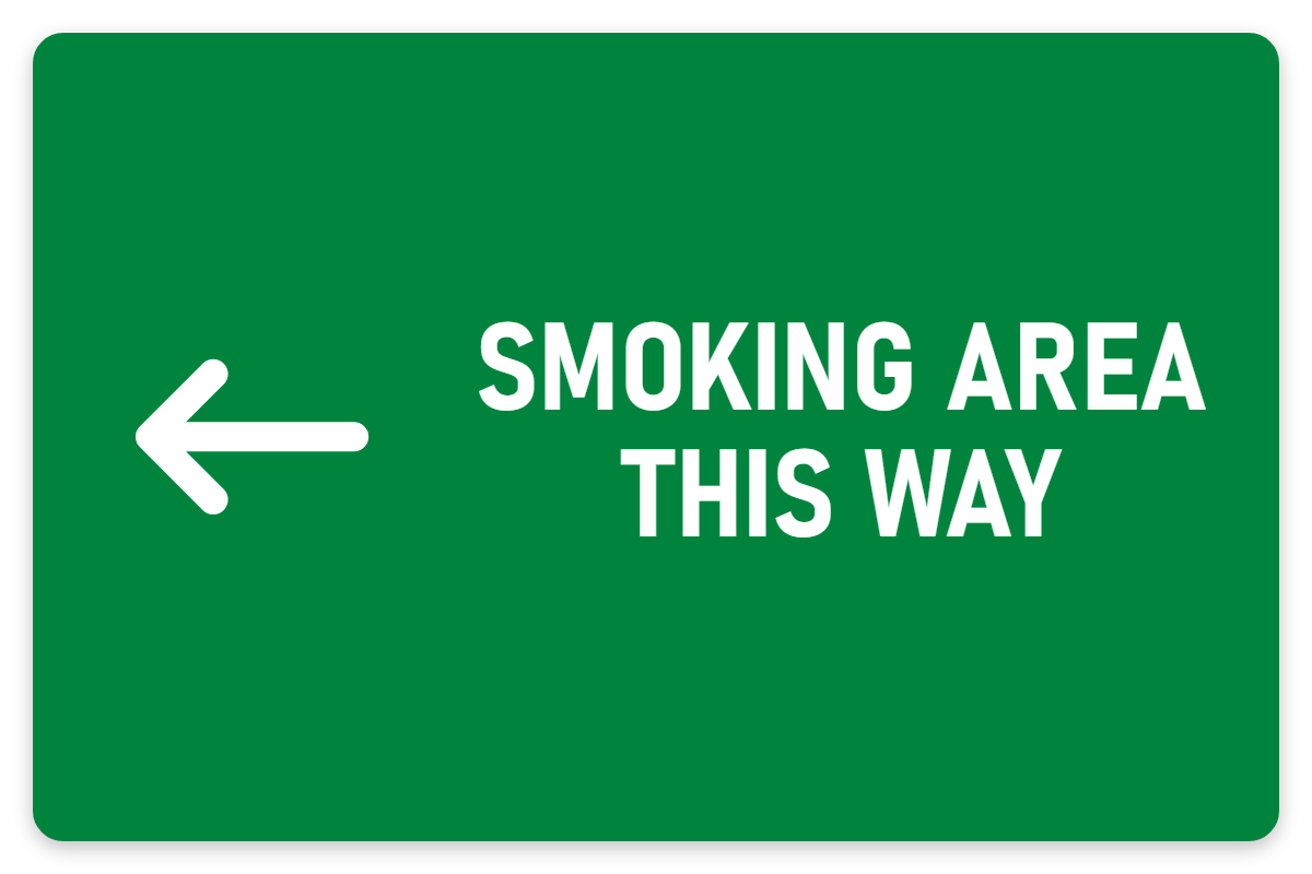 Smoking Area This Way sign – green smoking area sign by Bold Safety Signs