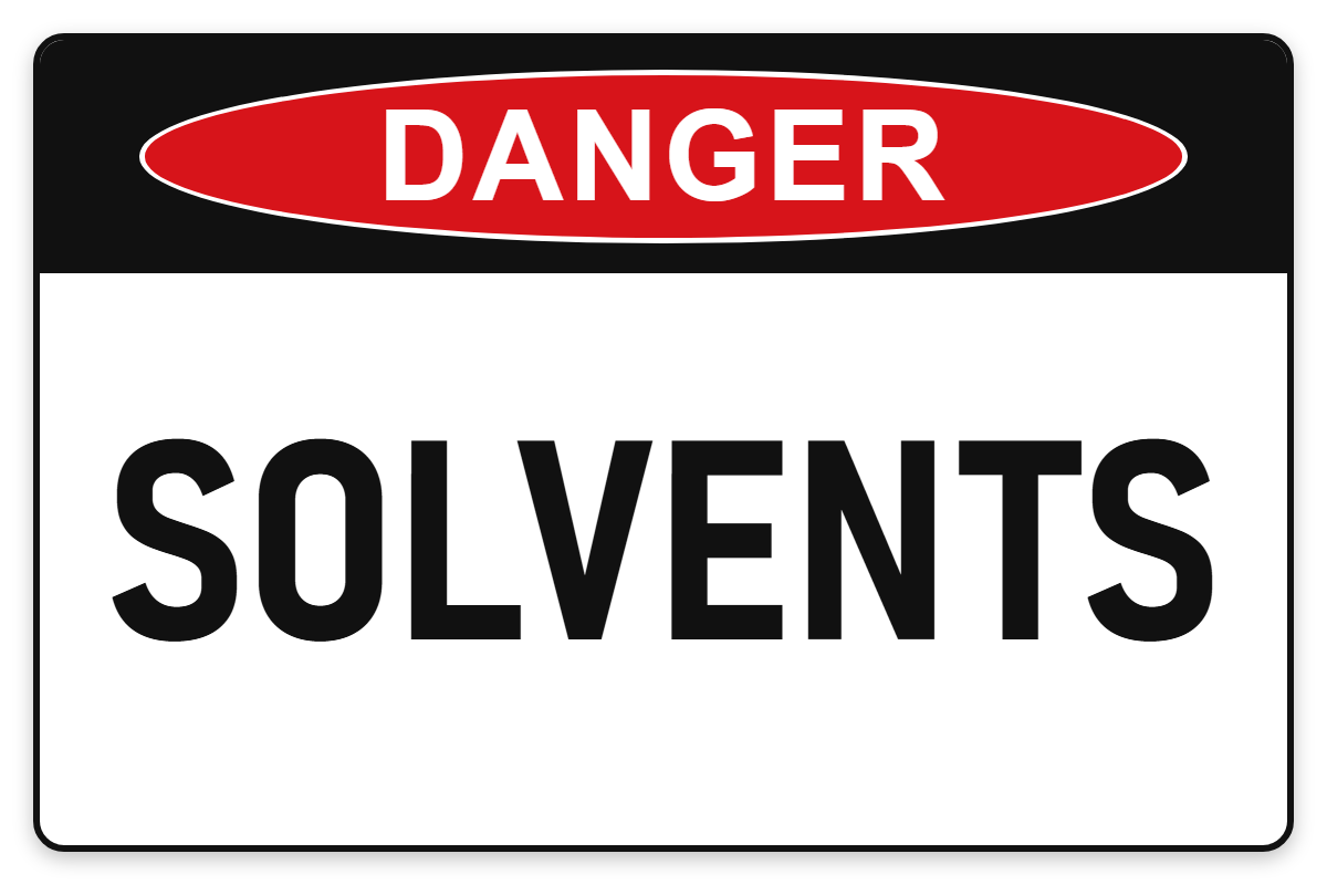 Solvents Danger Sign – SOLVENTS