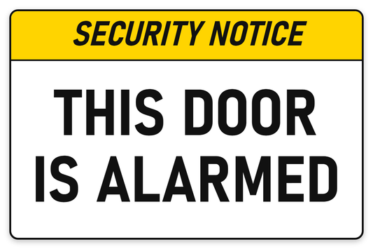Security Notice This Door Is Alarmed sign – security safety sign by Bold Safety Signs